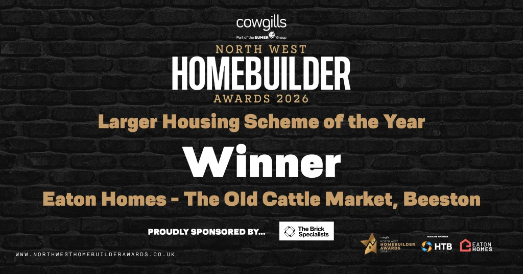 Cowgills Homebuilder Award Winner Larger Housing Scheme of the Year Eaton Homes
